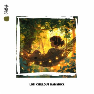 Lofi Chillout Hammock: Swing and Relax to the Sound of Music Waves