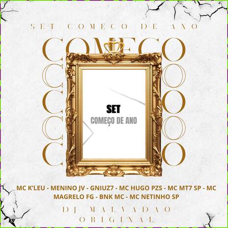 Set começo de ano ft. Menino JV, Gniuz7, MC HUGO PZS, Mc Mt7 Sp & MC MAGRELO FG | Boomplay Music