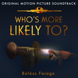 Who´s More Likely To? (Original Motion Picture Soundtrack)
