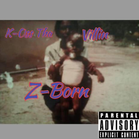 Z-Born | Boomplay Music