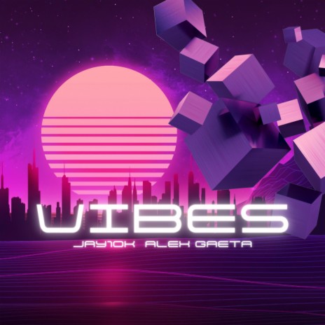 Vibes ft. DJ Alex Gaeta | Boomplay Music