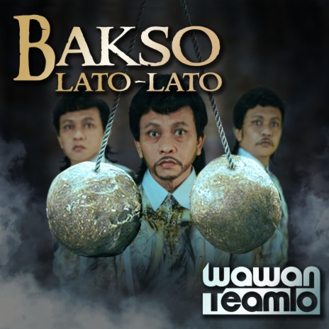 Bakso Lato-Lato | Boomplay Music