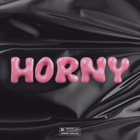 HORNY