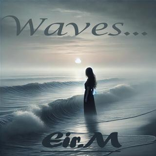 Waves... lyrics | Boomplay Music