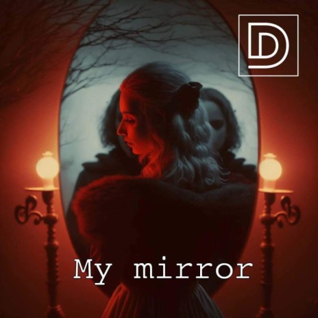 My Mirror | Boomplay Music