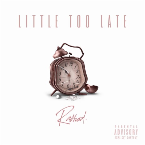 Little Too Late | Boomplay Music
