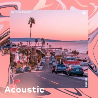 california dreamin' - acoustic