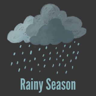 Rainy Season