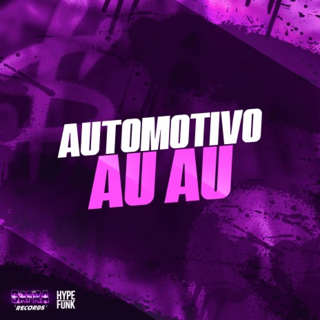 Automotivo Au Au ft. Negueba Dos Beats | Boomplay Music