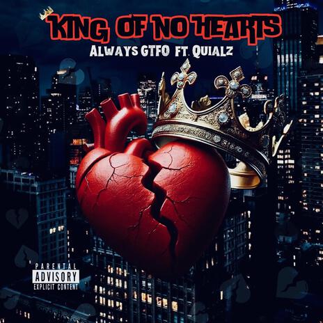 King Of No Hearts ft. Quialz | Boomplay Music