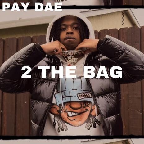 2 The Bag | Boomplay Music