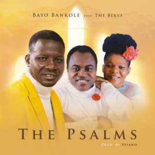 The Psalms (feat. The Bekes)