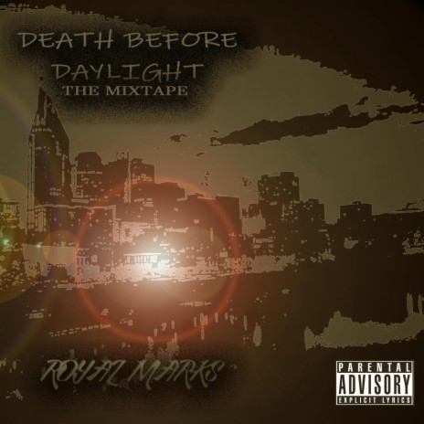 Death before daylight