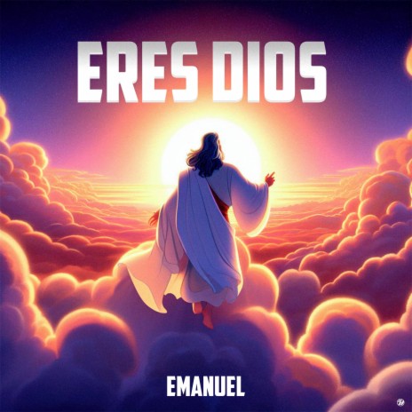 Eres Dios | Boomplay Music