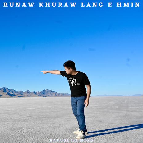 Runaw Khuraw Lang E Hmin/Zotung Gospel Song | Boomplay Music