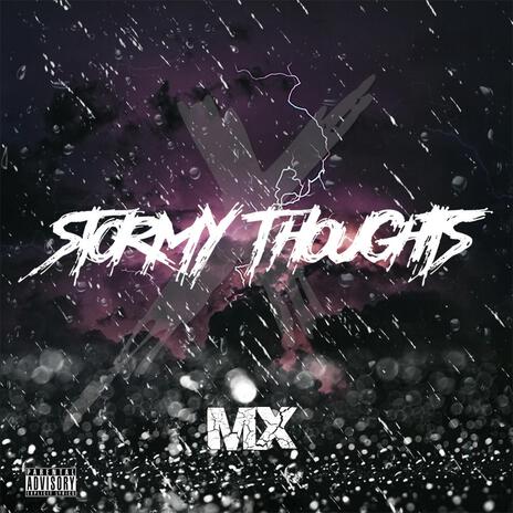 Stormy ThoughtsX | Boomplay Music