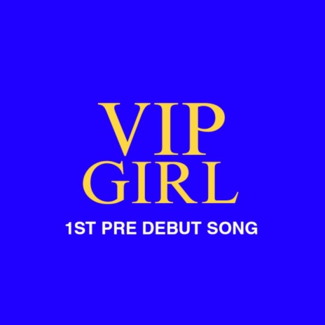 Vip Girl | Boomplay Music