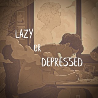 Lazy or Depressed