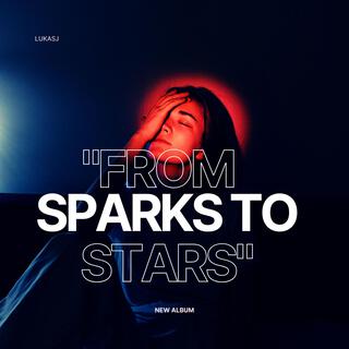 From Sparks to Stars