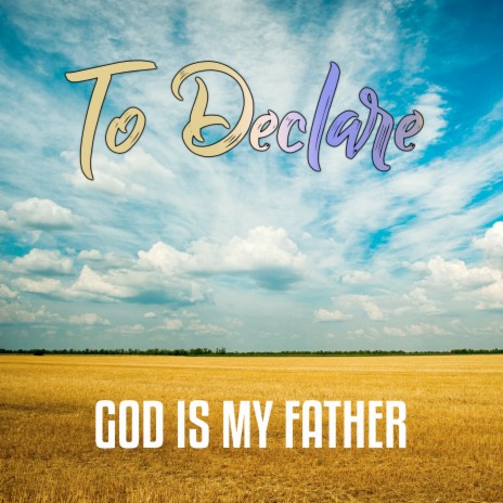 God Is My Father | Boomplay Music