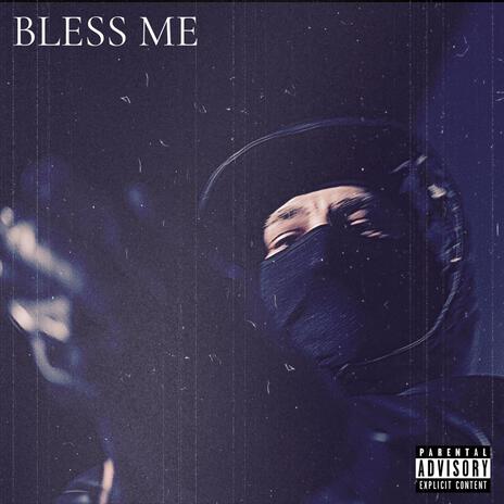 Bless Me | Boomplay Music