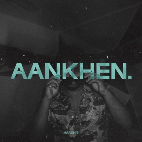 Aankhen | Boomplay Music