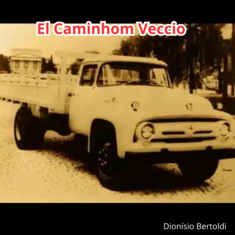 El Caminhom Véccio | Boomplay Music