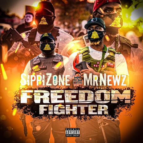 Freedom Fighter ft. MrNewz | Boomplay Music