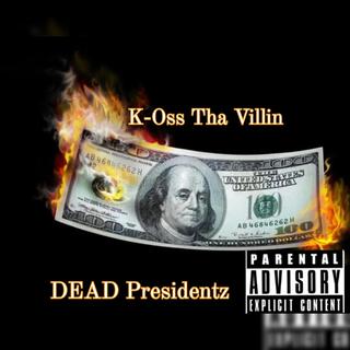 Dead Presidentz