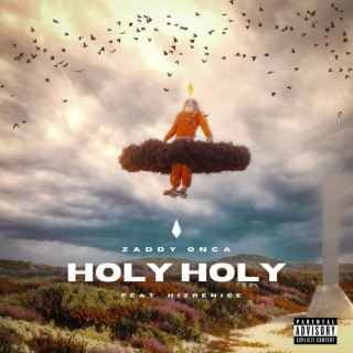 Holy Holy ft. Hizrenice lyrics | Boomplay Music