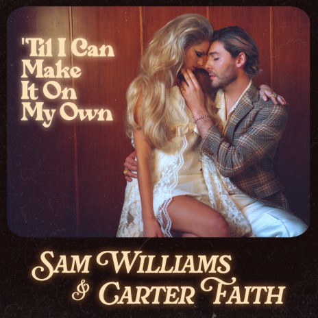 'Til I Can Make It On My Own ft. Carter Faith | Boomplay Music