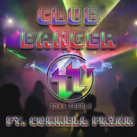 Club Banger ft. Connell Friar