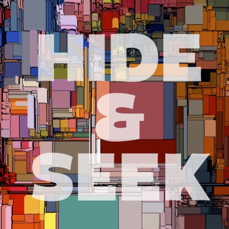 Hide & Seek | Boomplay Music