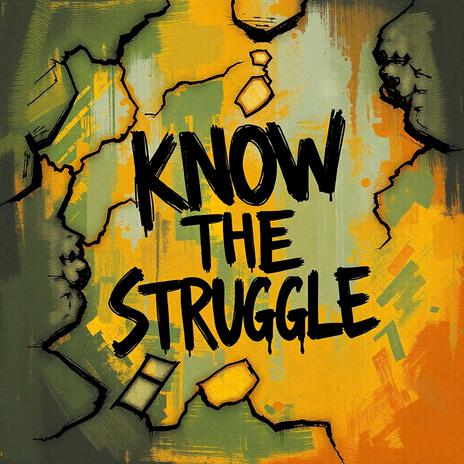 Know The Struggle (remastered) | Boomplay Music