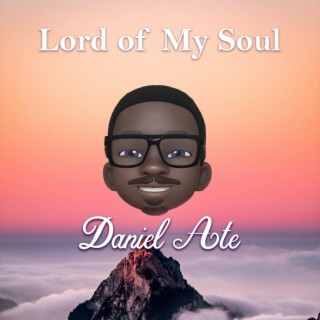 Lord of My Soul