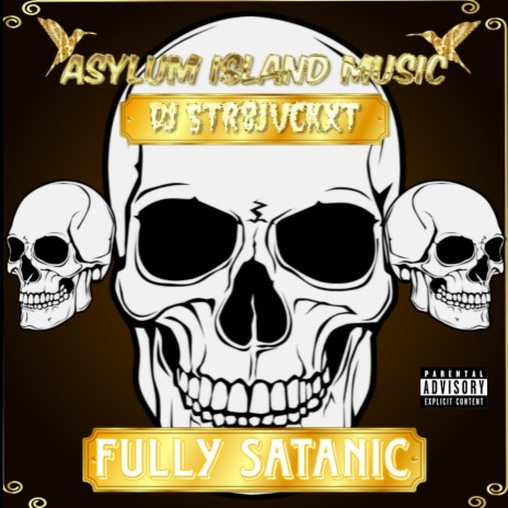 Fully Satanic | Boomplay Music
