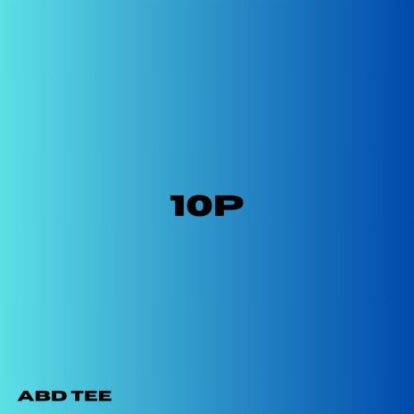 10P | Boomplay Music