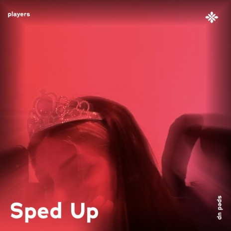 players - sped up + reverb ft. fast forward >> & Tazzy