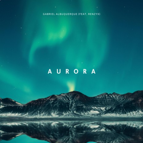 Aurora ft. Renzyx | Boomplay Music