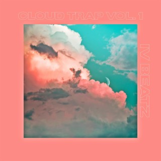 Cloud Trap, Vol. 1