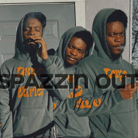 Spazzin Out | Boomplay Music