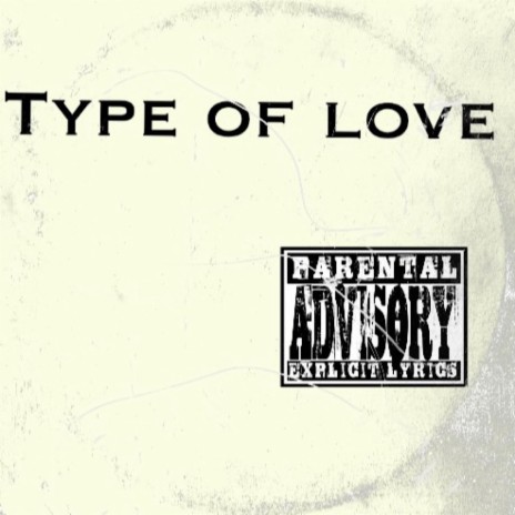 Type of love | Boomplay Music