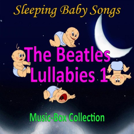 A Hard Day's Night ft. Baby Lullaby Music Academy & Baby Sleep Music Academy
