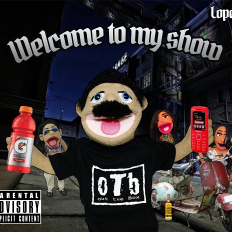 Welcome To My Show Lopez | Boomplay Music