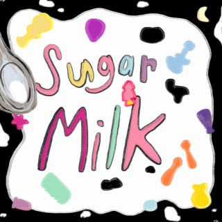 Sugar Milk