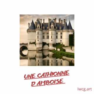 Une cathionne d'Amboise