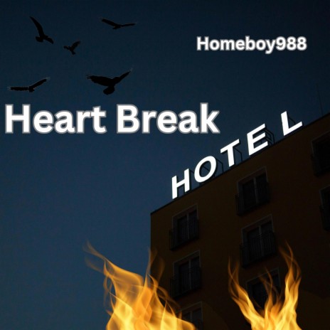 Heart Break Hotel | Boomplay Music