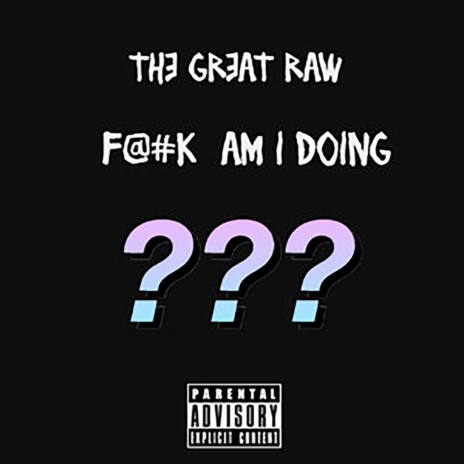 F@#k Am I Doing | Boomplay Music