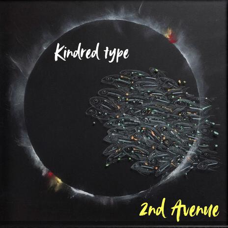 Kindred Type | Boomplay Music