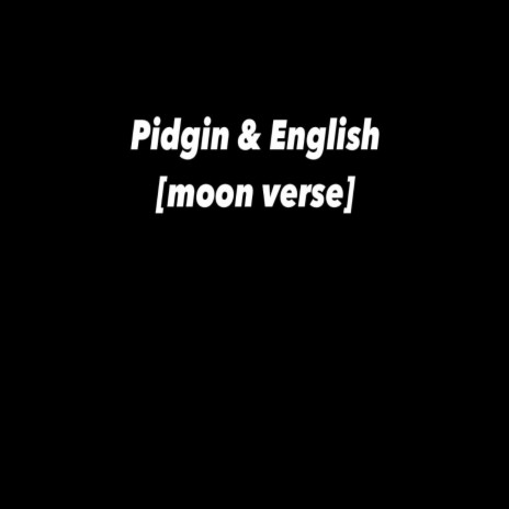 Pidgin & English | Boomplay Music